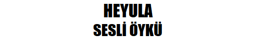 Heyula Sesli kitap
