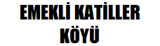 Emekli Katiller Ky