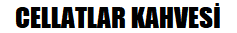 Cellatlar Kahvesi 